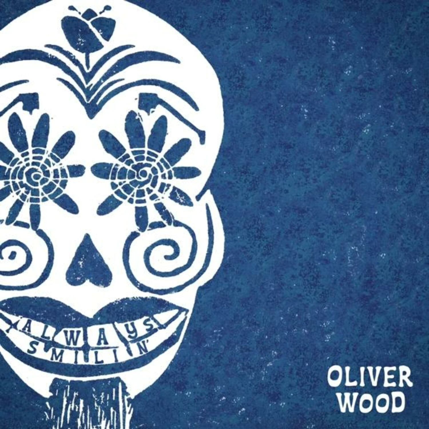 Oliver Wood - ALWAYS SMILIN' (Vinyl)