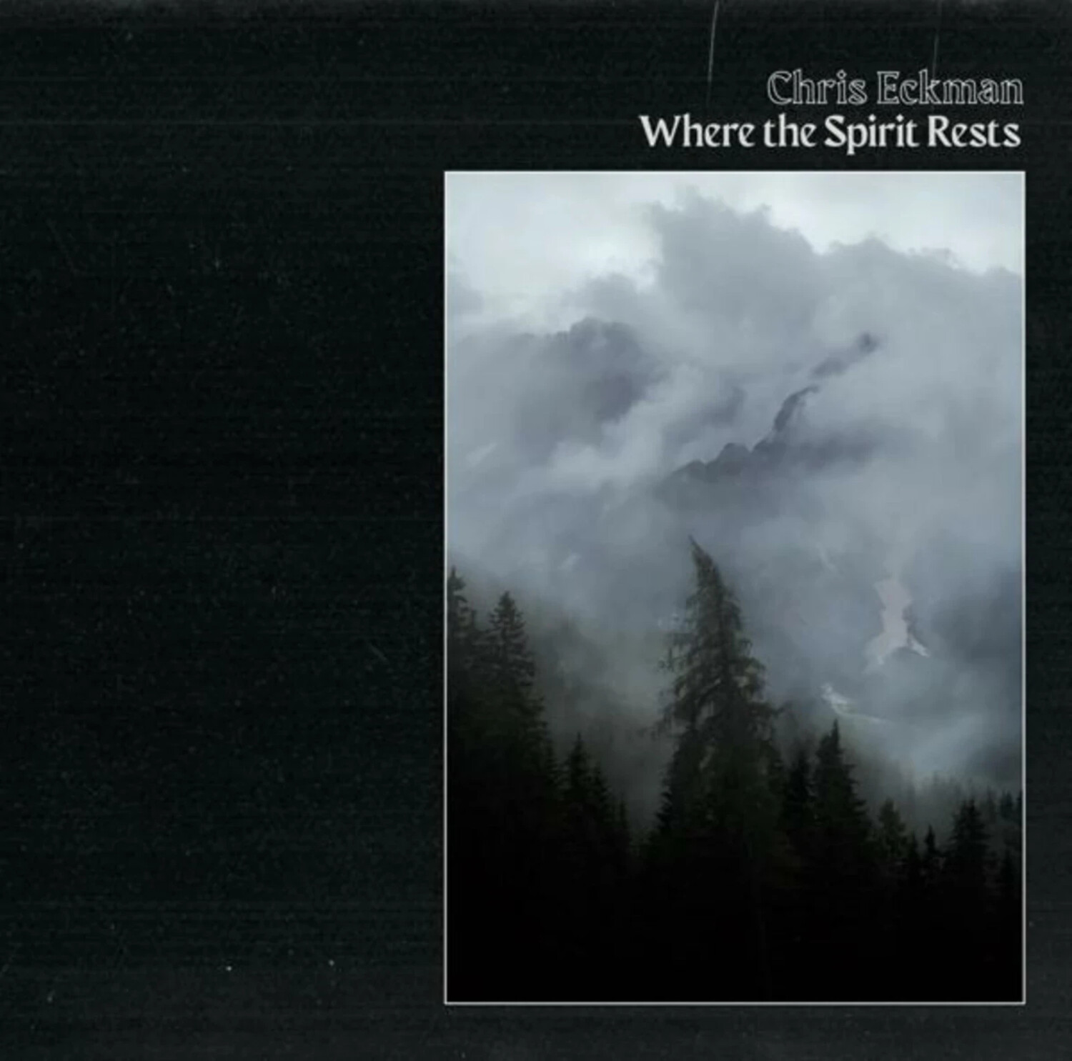 Chris Eckman - Where The Spirit Rests (180g) (Vinyl)
