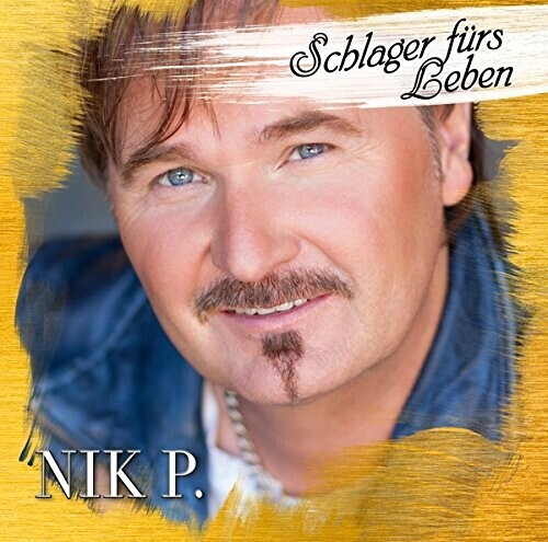 Nik P. - Schlager Für's Leben (CD)