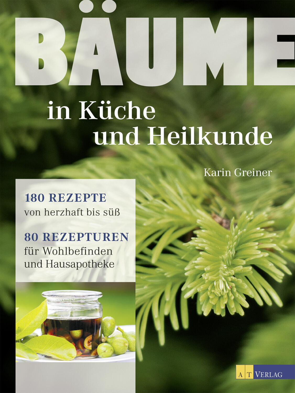 Bäume - in Küche und Heilkunde (Karin Greiner)