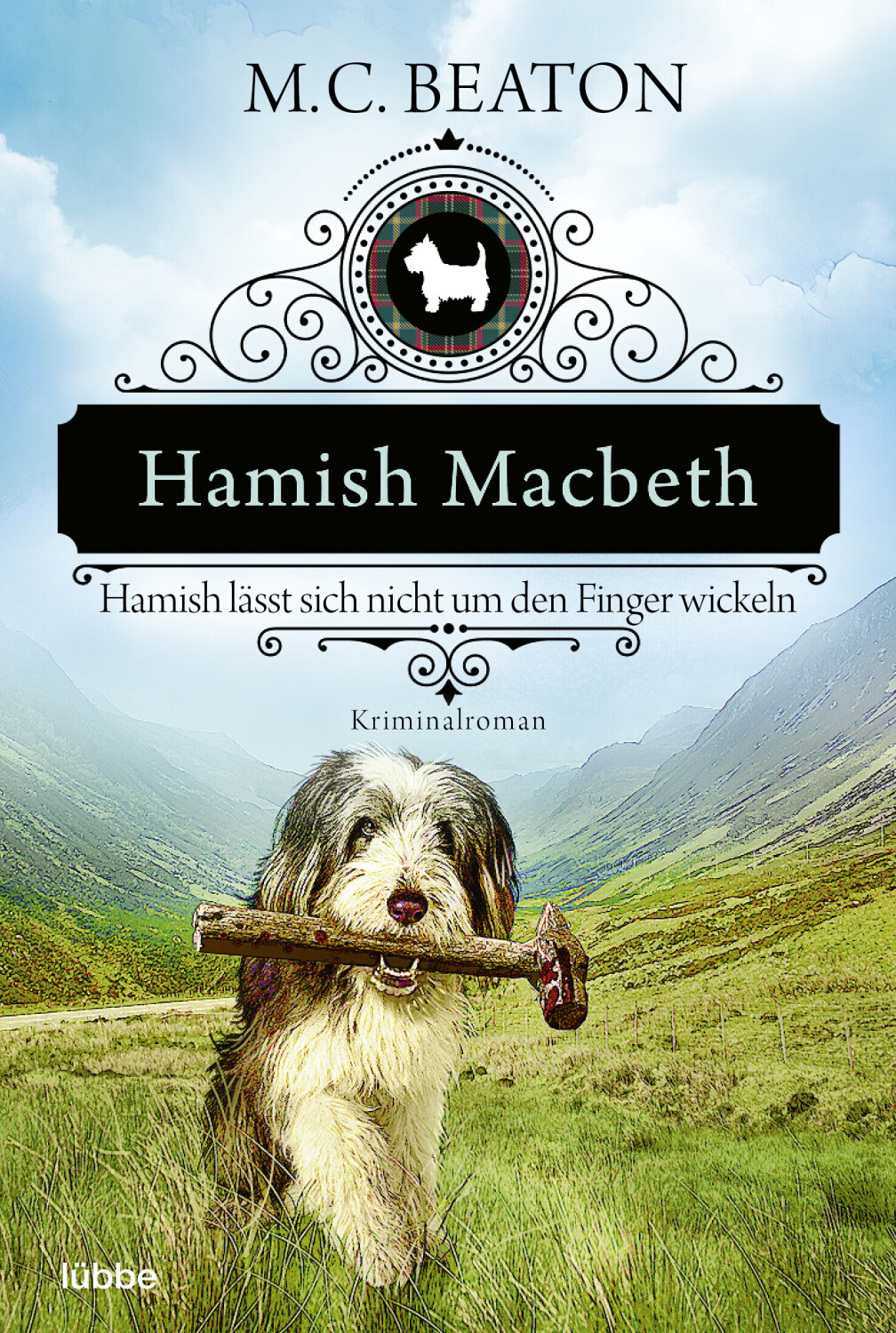 Hamish Macbeth lässt sich nicht um den Finger wickeln (M. C. Beaton)