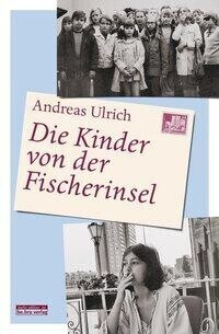 Die Kinder von der Fischerinsel (Andreas Ulrich)