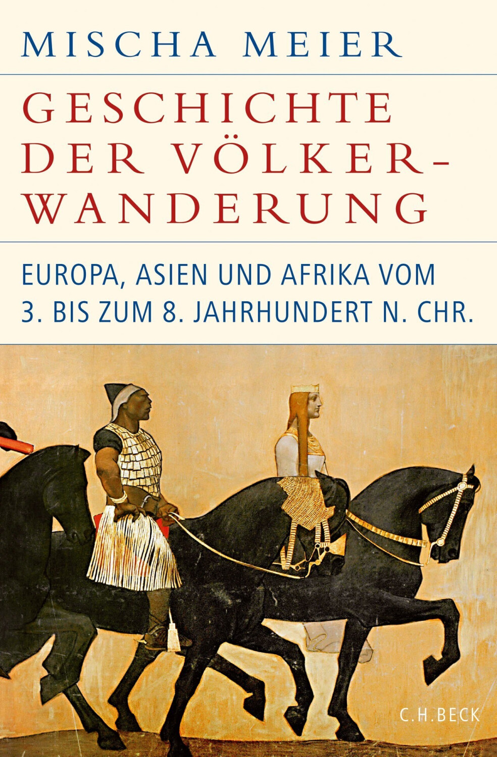 Geschichte der Völkerwanderung (Mischa Meier)