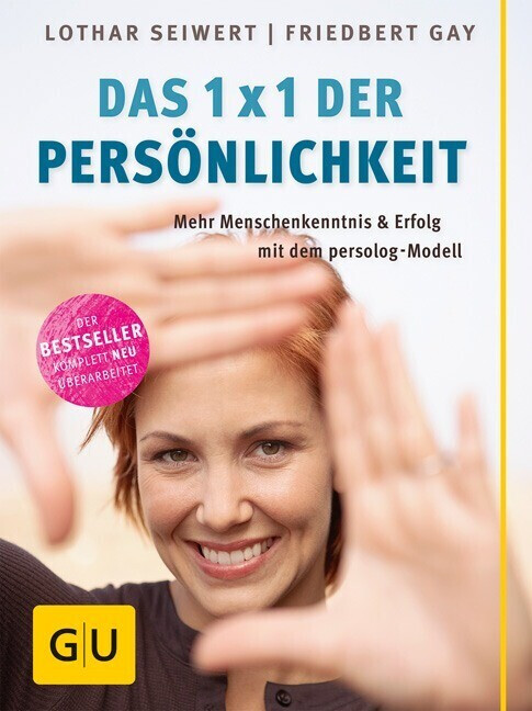 Das 1x1 der Persönlichkeit (Lothar J. Seiwert)