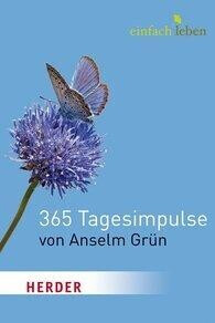 einfach leben, 365 Tagesimpulse (Anselm Grün)