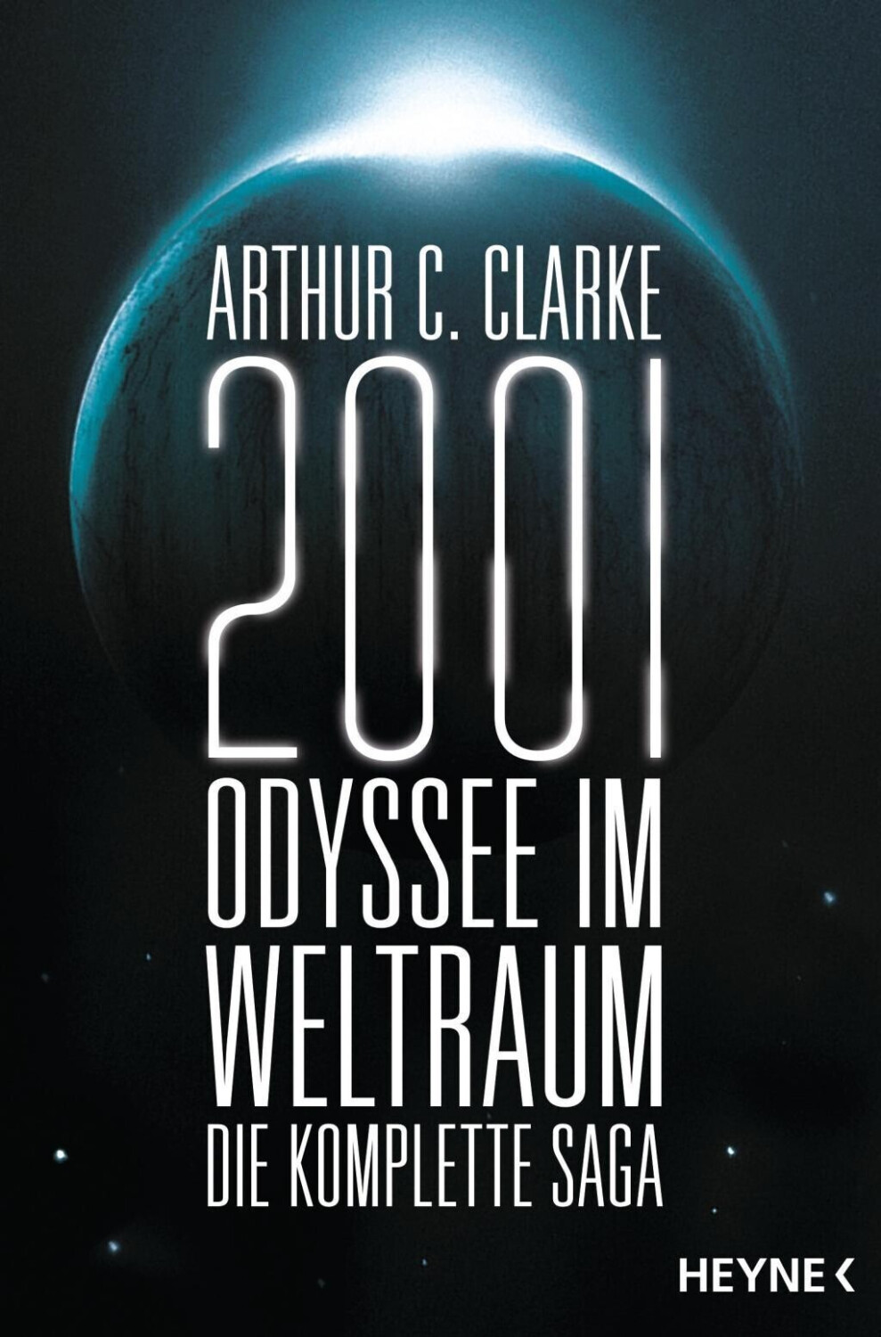 2001: Odyssee im Weltraum - Die Saga (Arthur C. Clarke)