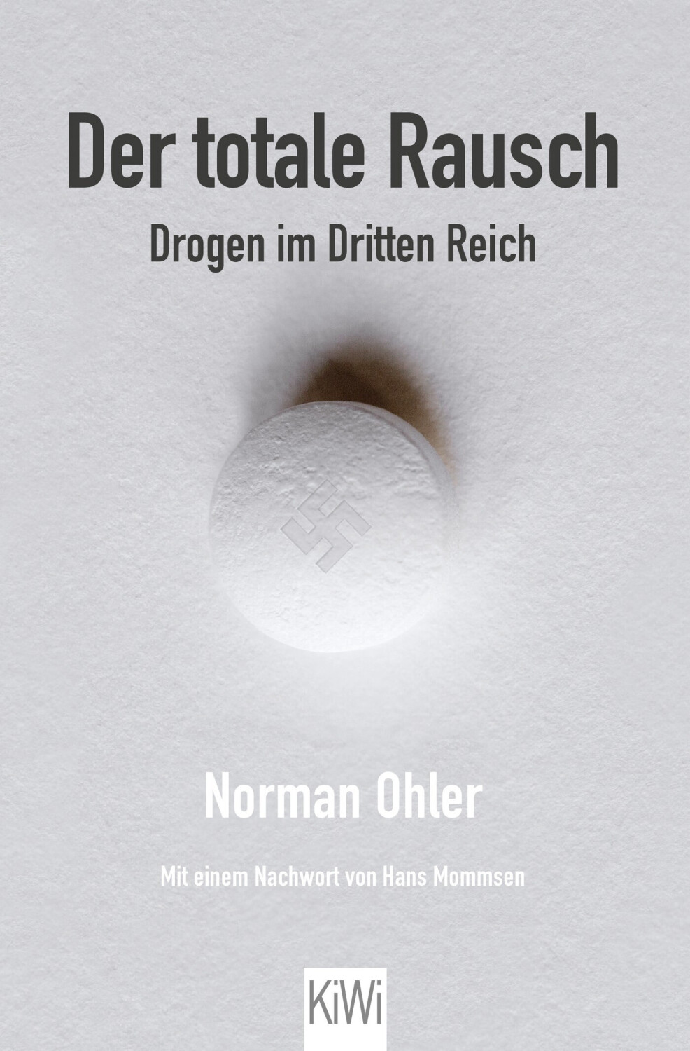 Der totale Rausch (Norman Ohler)
