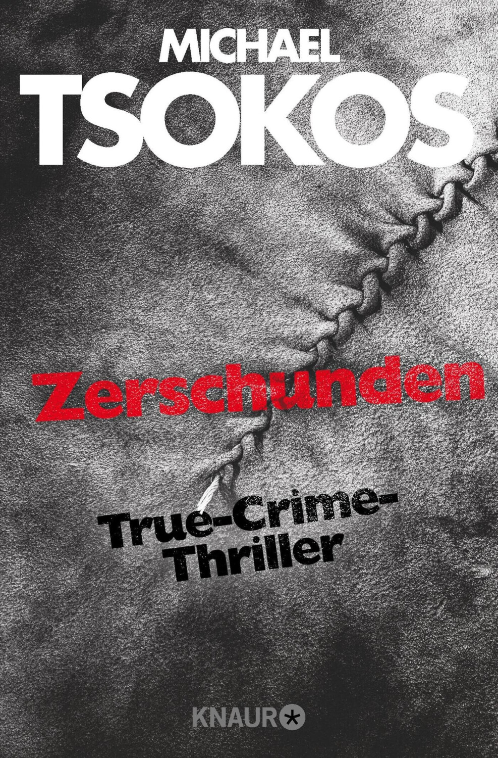 Zerschunden (Michael Tsokos)