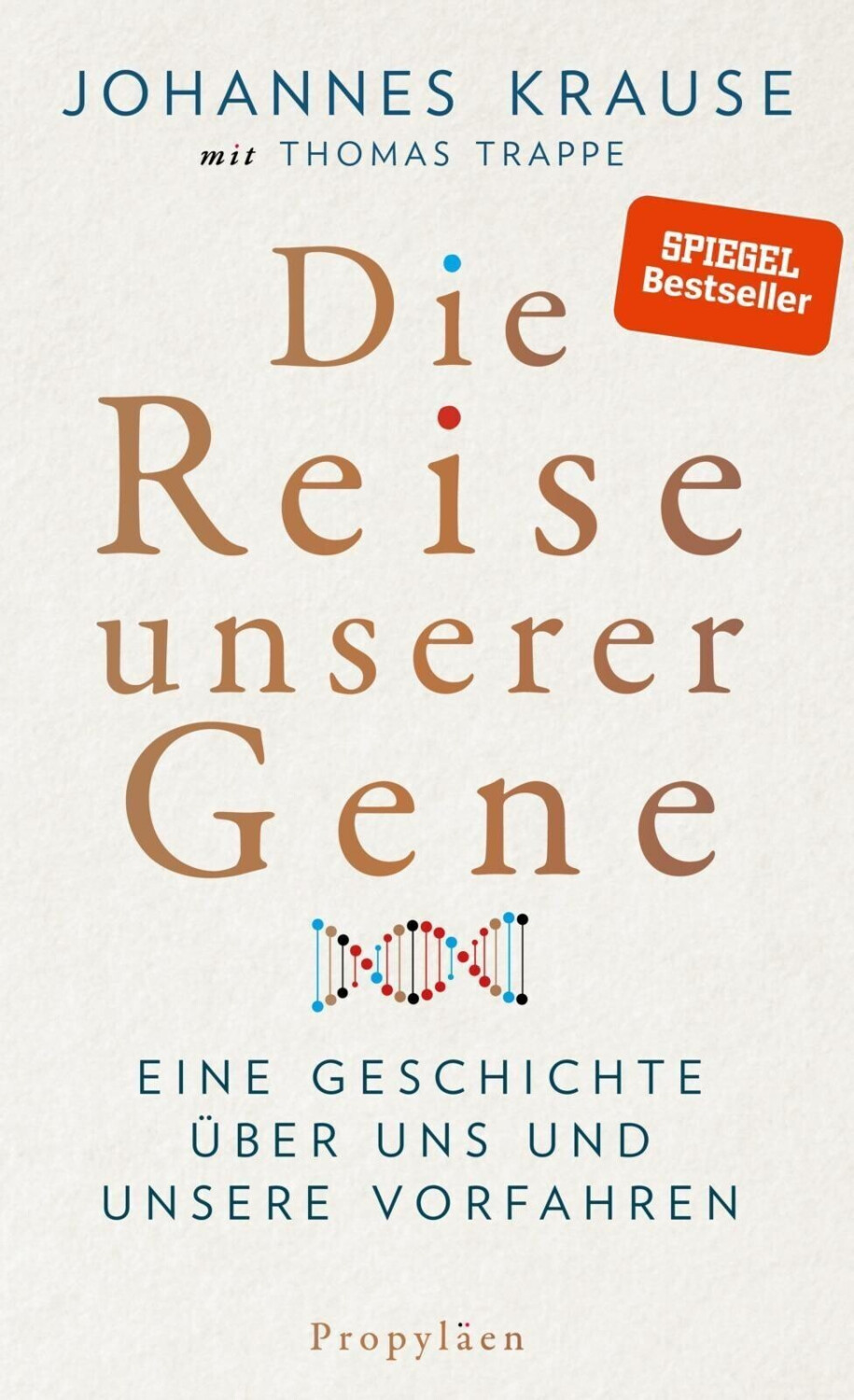 Die Reise unserer Gene (Johannes Krause)