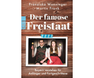 Der famose Freistaat (Franziska Wanninger)