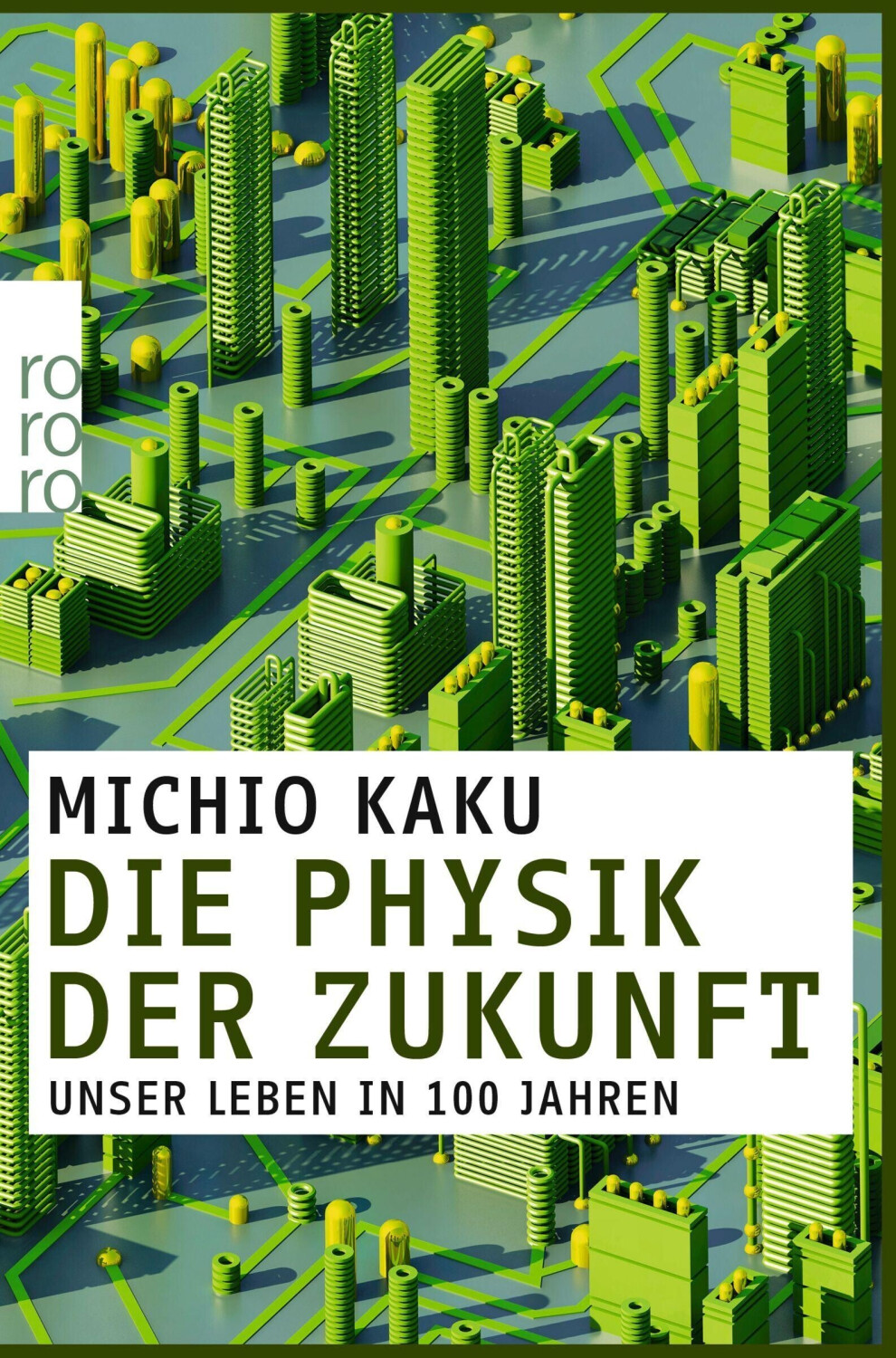Die Physik der Zukunft (Michio Kaku)