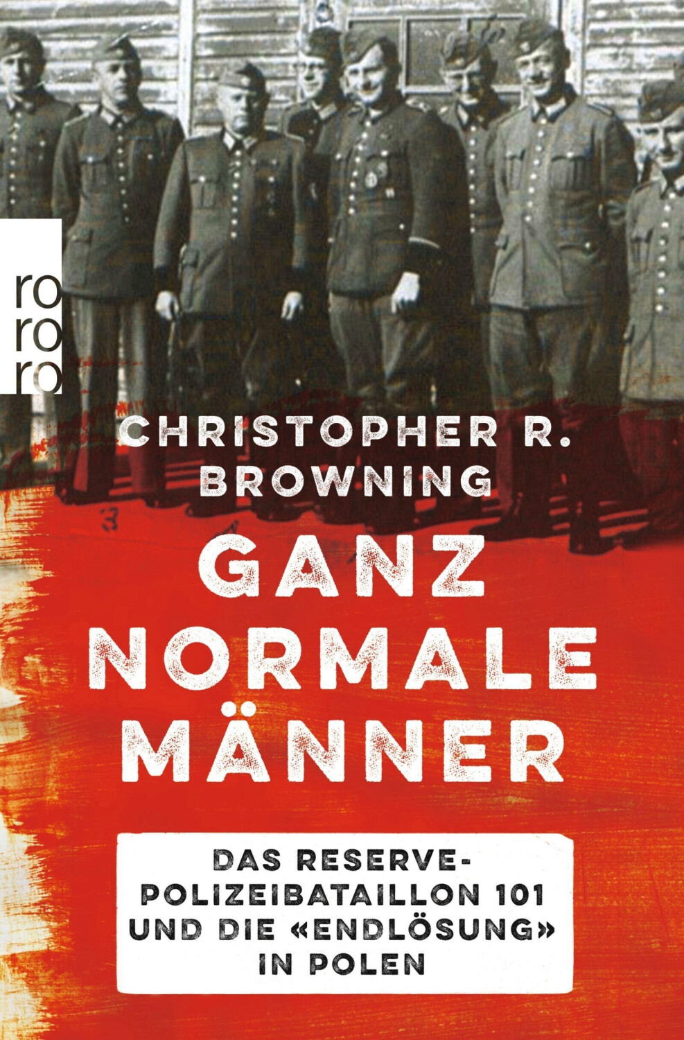 Ganz normale Männer (Christopher R. Browning)