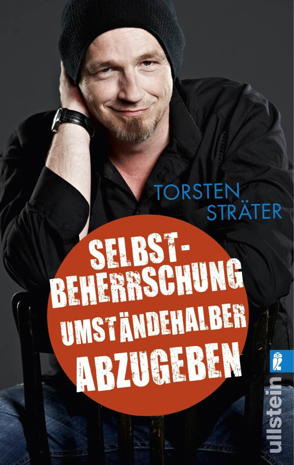 Selbstbeherrschung umständehalber abzugeben (Torsten Sträter)