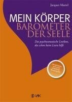 Mein Körper, Barometer der Seele (Jacques Martel)