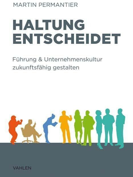 Haltung entscheidet (Martin Permantier)