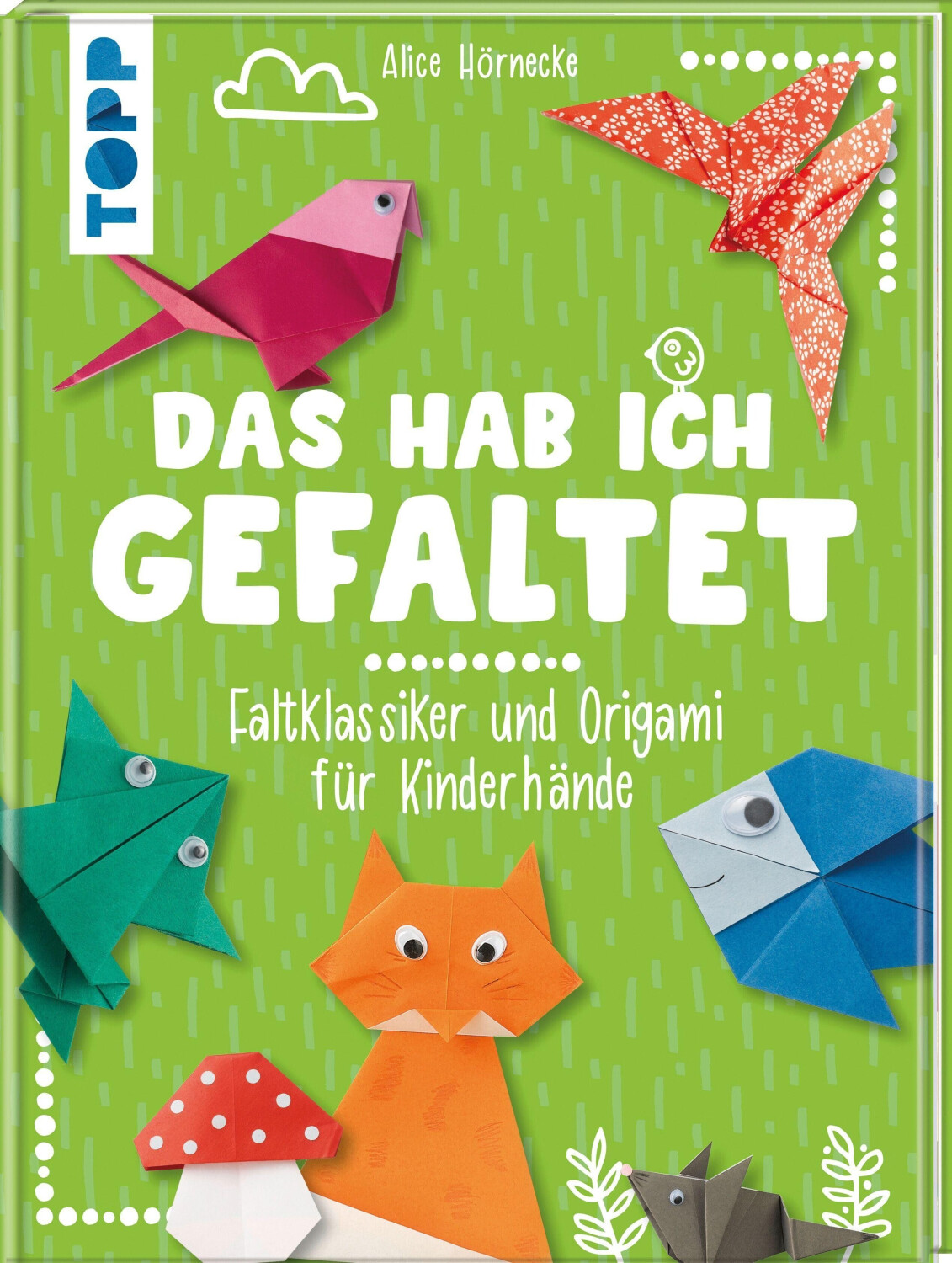 Das hab ich gefaltet (Alice Hörnecke)