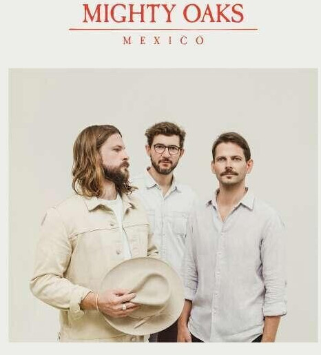 Mighty Oaks - Mexico (CD)