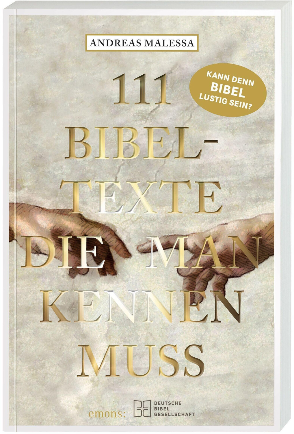 111 Bibeltexte, die man kennen muss (Andreas Malessa) [9783438048363]