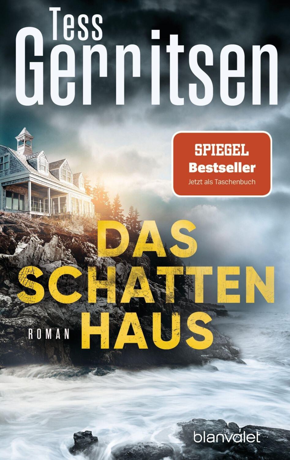 Das Schattenhaus (Tess Gerritsen) [9783734109263]