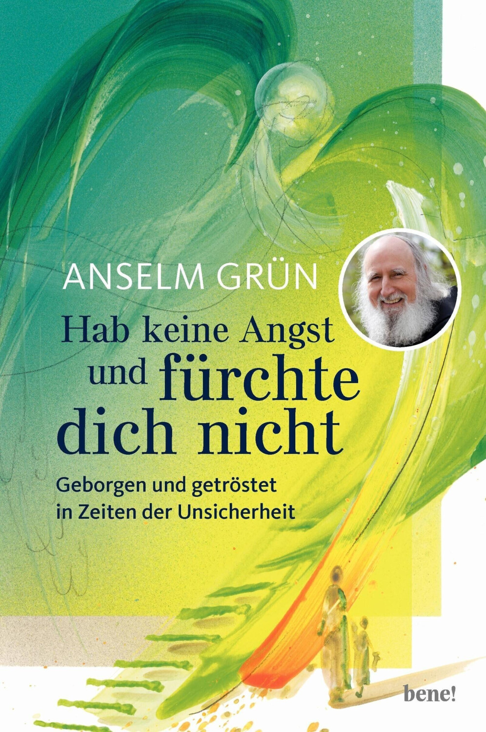 Hab keine Angst und fürchte dich nicht (Anselm Grün) [9783963401718]