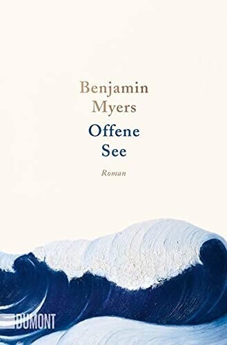 Offene See (Benjamin Myers) [9783832165987]