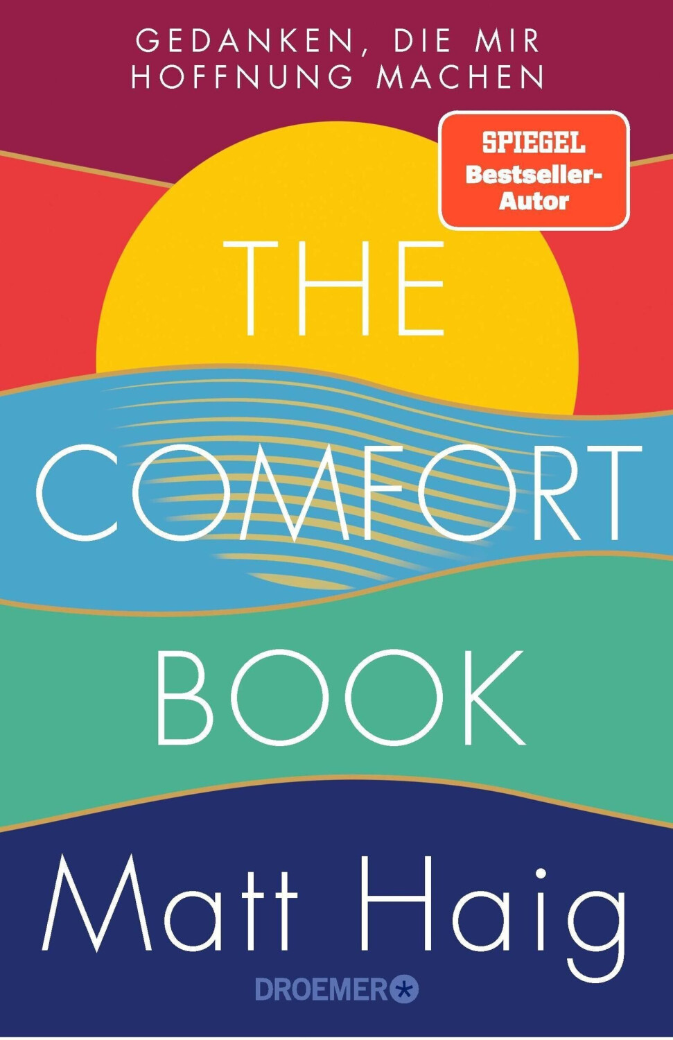 The Comfort Book - Gedanken, die mir Hoffnung machen (Matt Haig) [9783426278451]