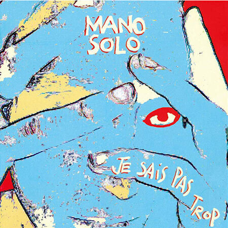 Mano Solo - Je Sais Pas Trop