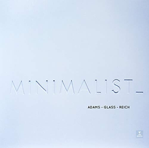 Christopher Warren-Green - Minimalist : Adams - Glass - Reich