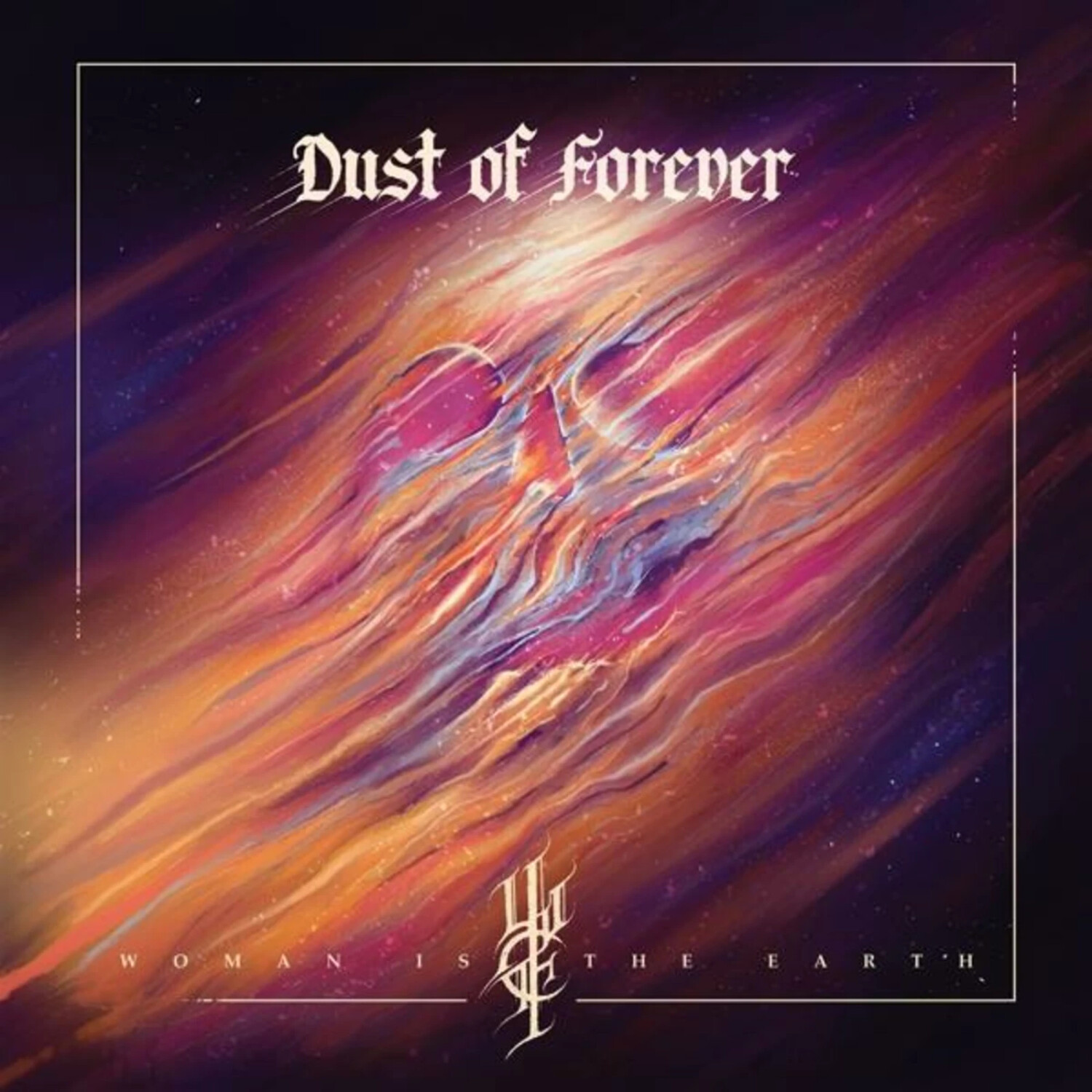 Woman Is The Earth - Dust Of Forever (Vinyl)