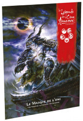 La Légende des Cinq Anneaux :  Le Masque de L'Oni