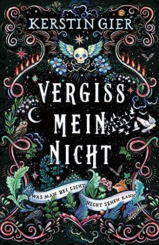 Vergissmeinnicht - Was man bei Licht nicht sehen kann (Kerstin Gier)