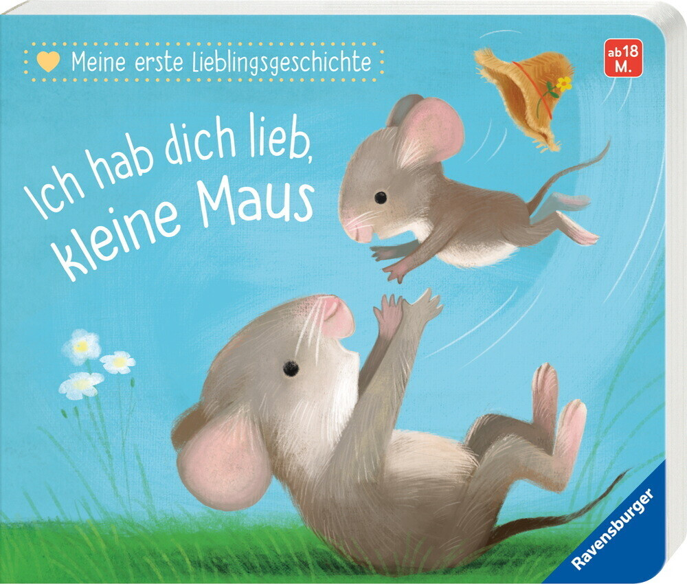 Meine erste Lieblingsgeschichte: Ich hab dich lieb, kleine Maus (Katja Reider)
