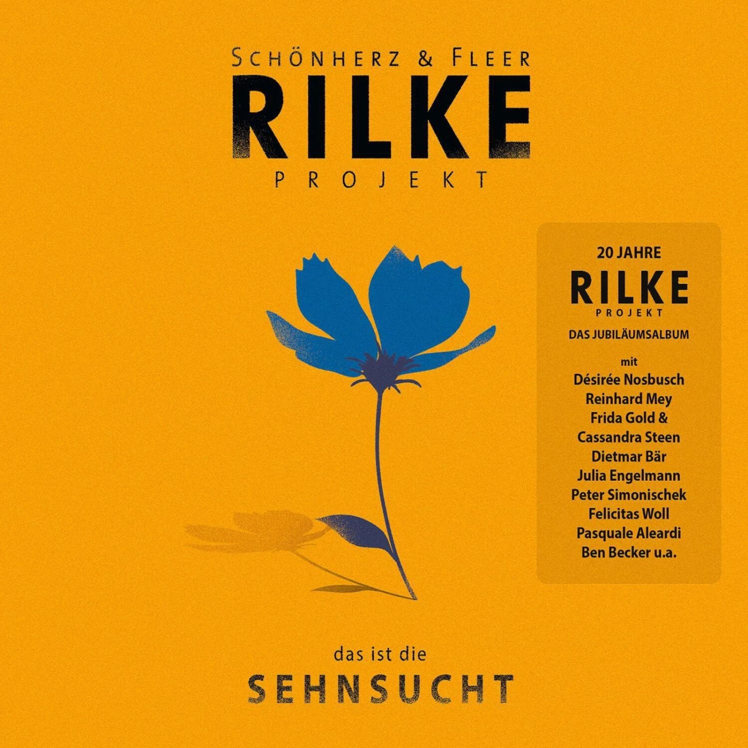 Schönherz + Fleer - Rilke Projekt:das ist die Sehnsucht (CD)