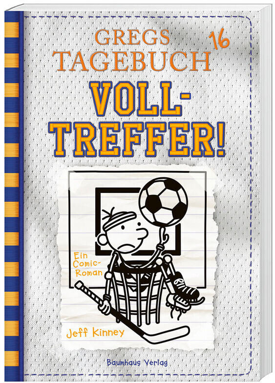 Gregs Tagebuch 16 - Volltreffer! (Jeff Kinney)