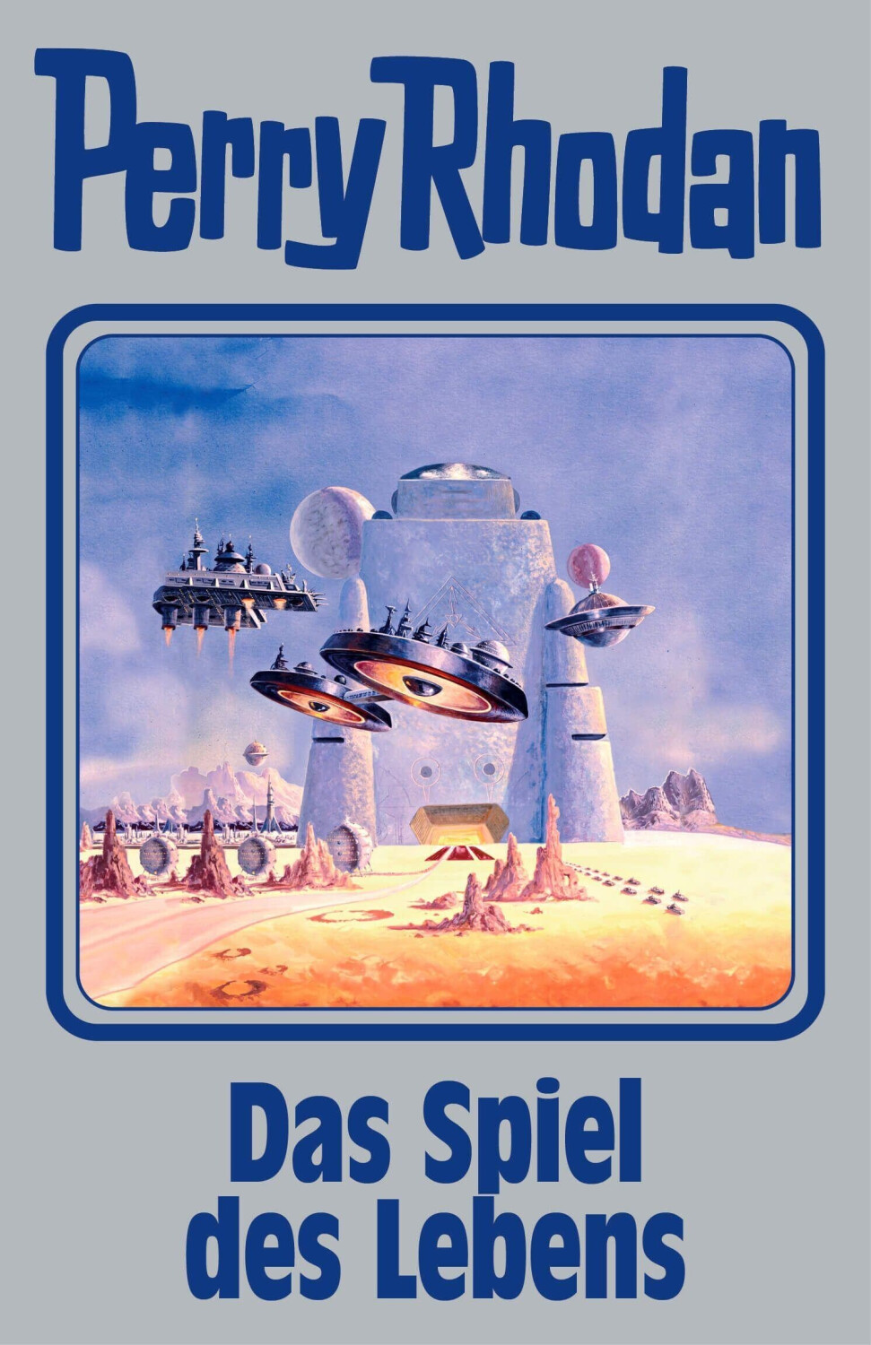 Das Spiel des Lebens / Perry Rhodan - Silberband Bd.156 (Perry Rhodan)