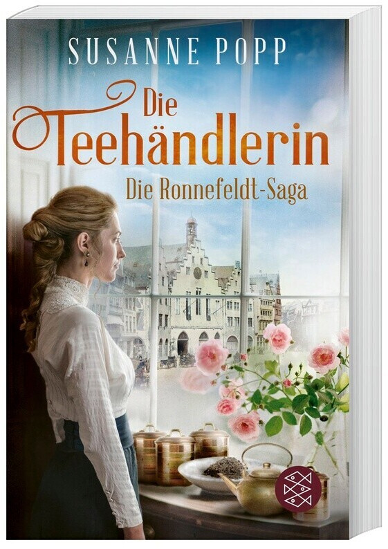 Die Teehändlerin / Die Ronnefeldt-Saga Bd.1 (Susanne Popp)