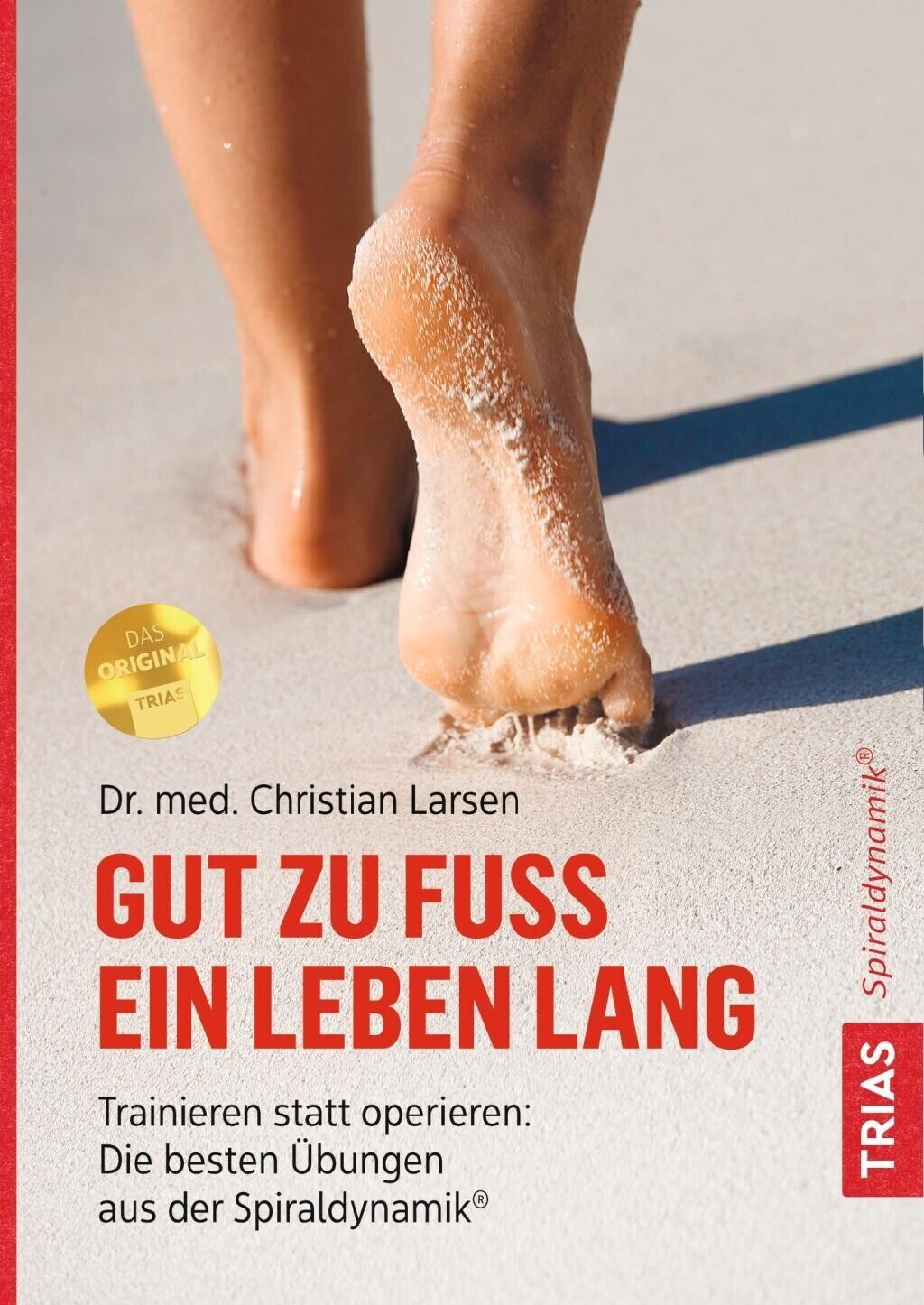 Gut zu Fuß ein Leben lang (Christian Larsen)