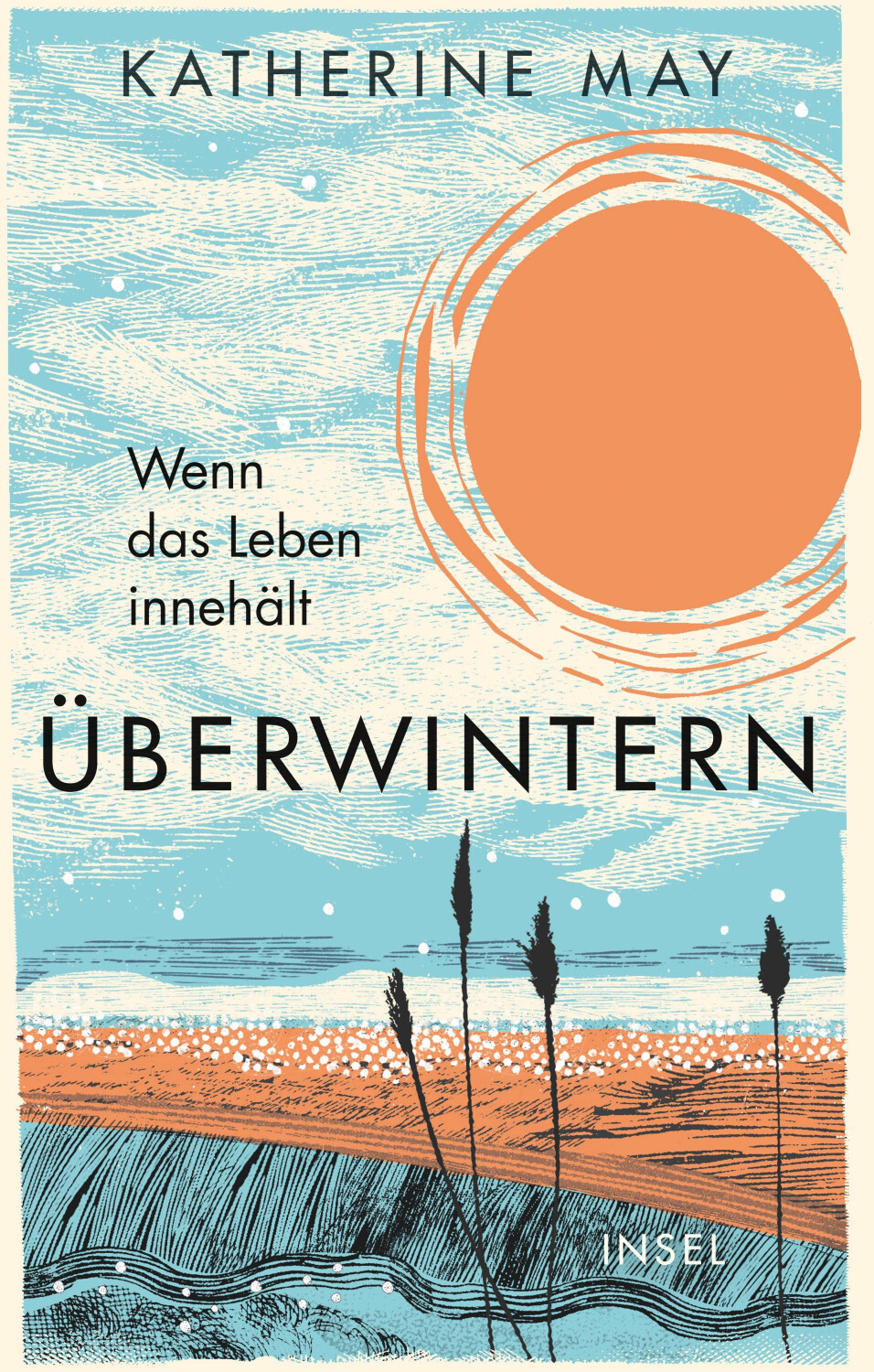 Überwintern. Wenn das Leben innehält (Katherine May)