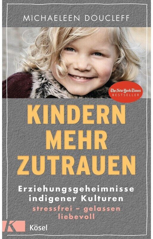 Kindern mehr zutrauen (Michaeleen Doucleff)