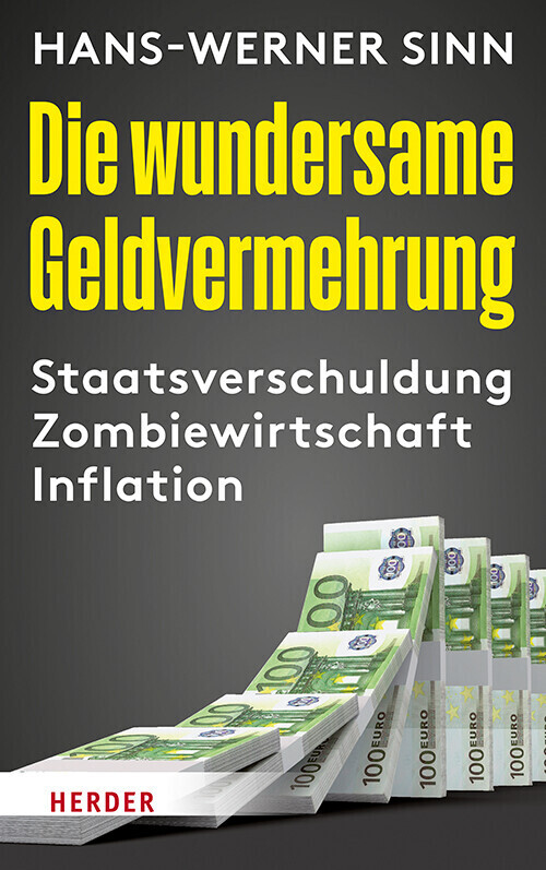 Die wundersame Geldvermehrung (Hans-Werner Sinn)