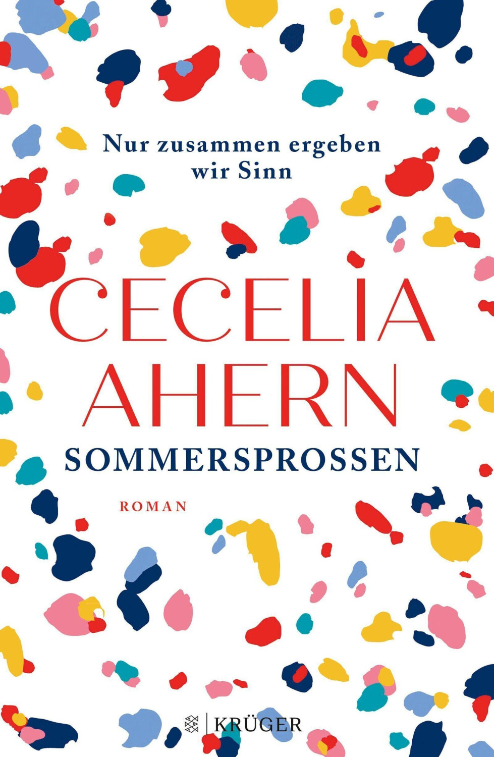 Sommersprossen - Nur zusammen ergeben wir Sinn (Cecelia Ahern)