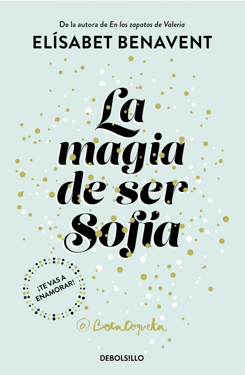 La magia de ser Sofía (Elísabet Benavent) [Paperback]