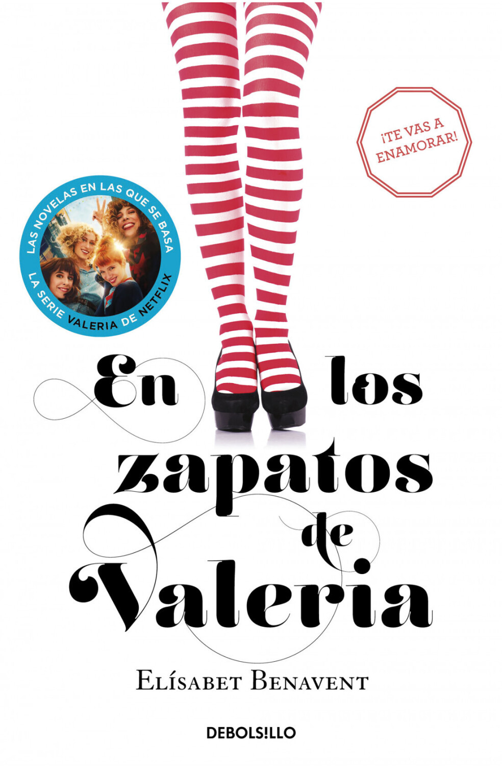 En los zapatos de Valeria (Saga Valeria 1) (Elísabet Benavent) [Paperback]