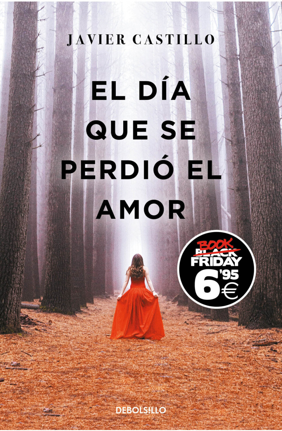 El día que se perdió el amor (Black Friday Ed.) (Javier Castillo)