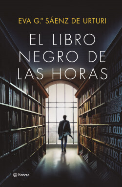 El libro negro de las horas (Eva García Sáenz de Urturi) [Hardcover]