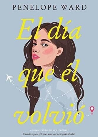 El día que él volvió (Penelope Ward)