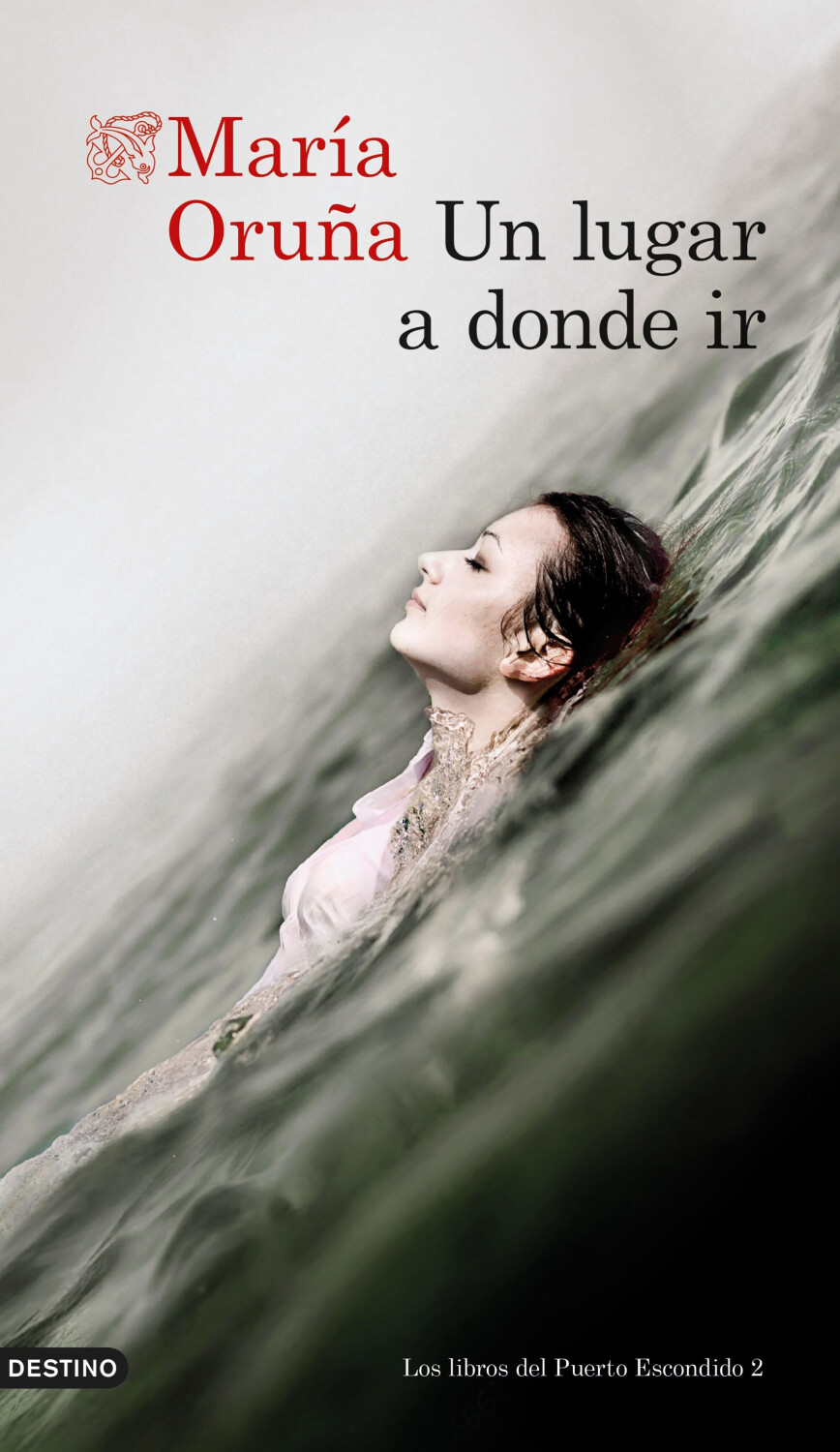 Un lugar a donde ir (María Oruña) [Hardcover]