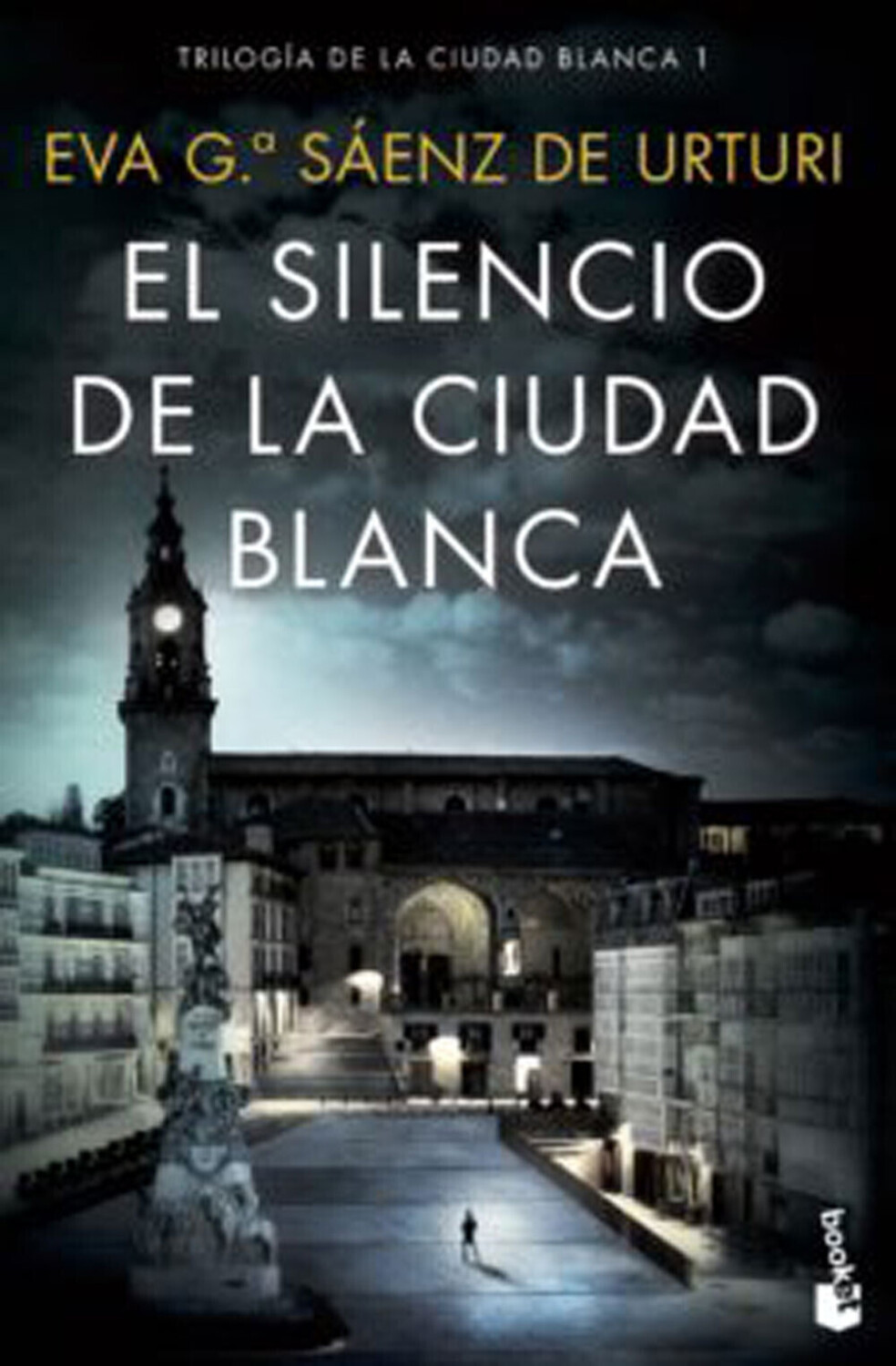 El silencio de la ciudad blanca (Eva García Sáenz de Urturi) [Paperback]