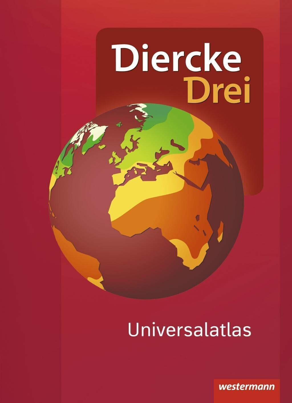 Diercke Drei Universalatlas - Aktuelle Ausgabe (ISBN: 9783141008708)