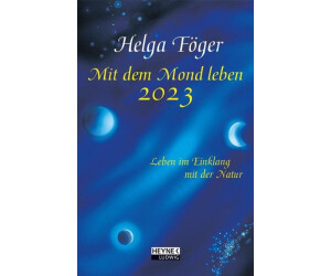 Heyne Mit dem Mond leben: Leben im Einklang mit der Natur 2023 10,0 x